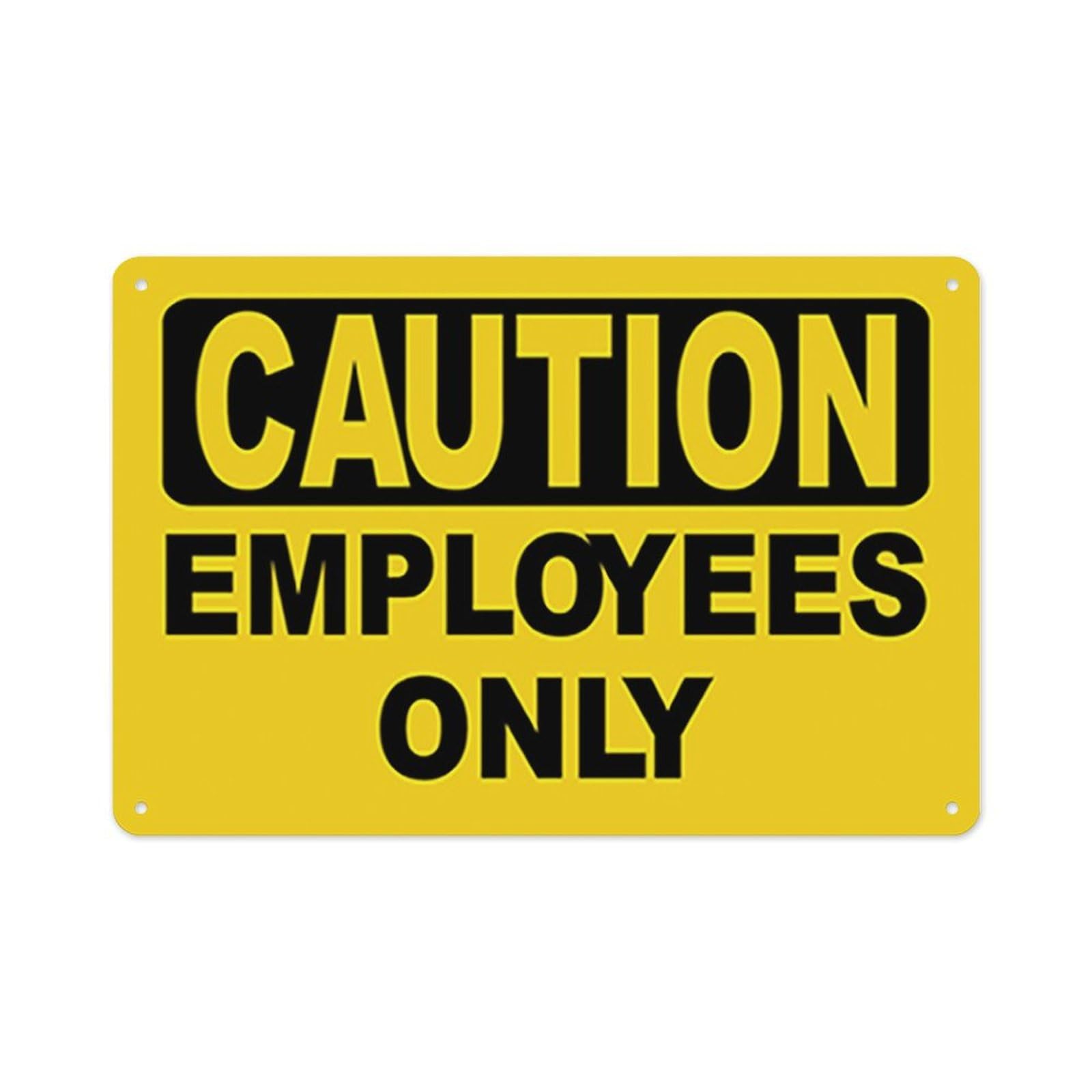 peiyeety Caution Employees Only Sign Aluminum Tin Warning Signs for Home Outdoor Garden 12X16 Inches