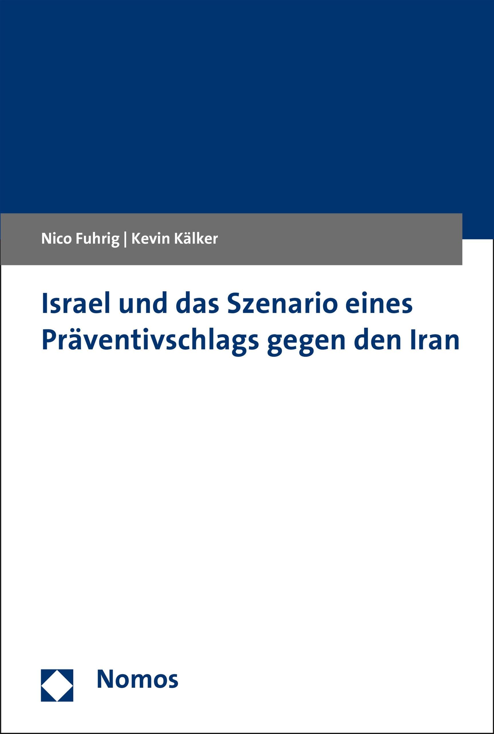 Israel und das Szenario eines Präventivschlags gegen den Iran