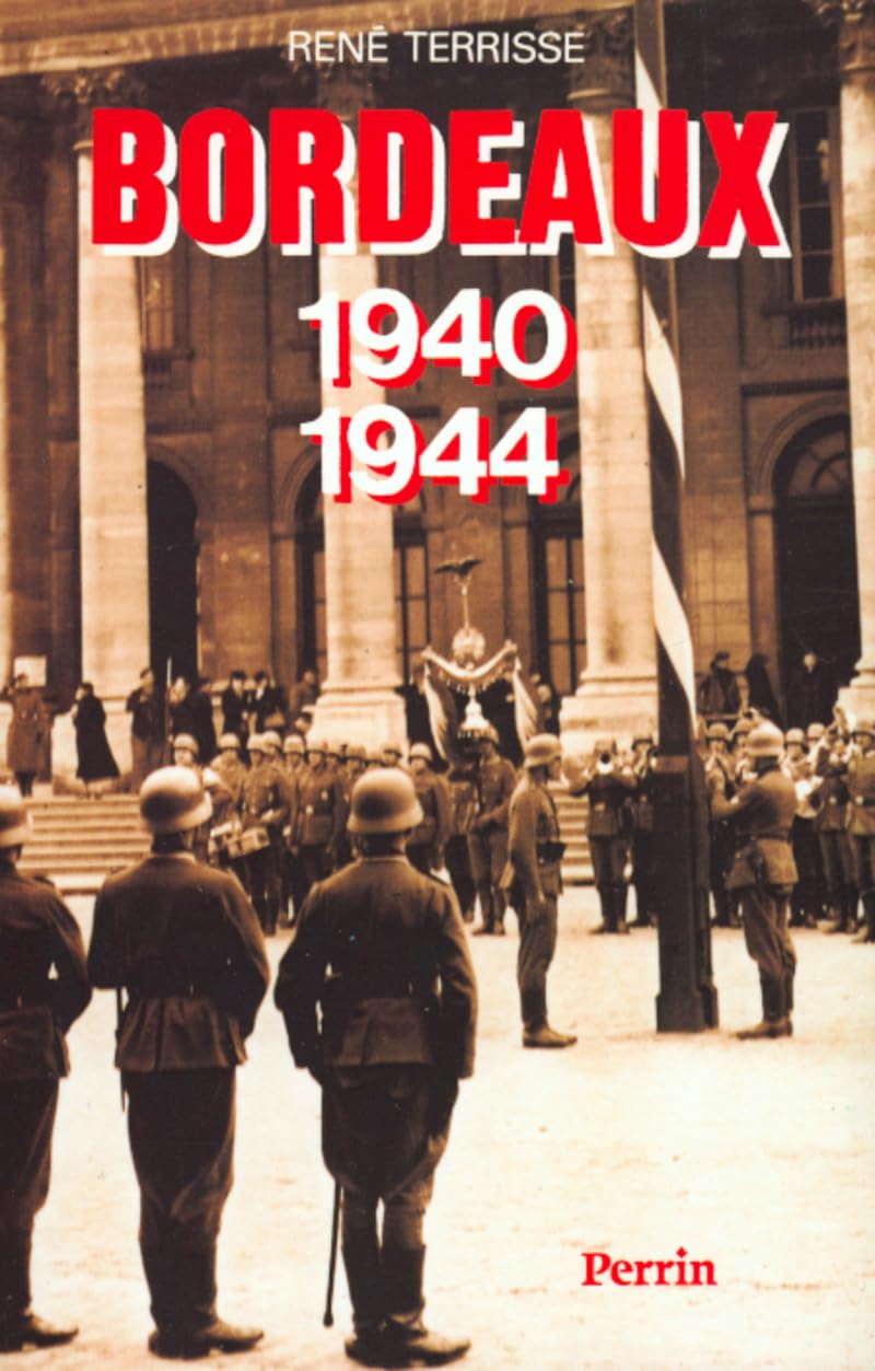 BORDEAUX 1940-1944