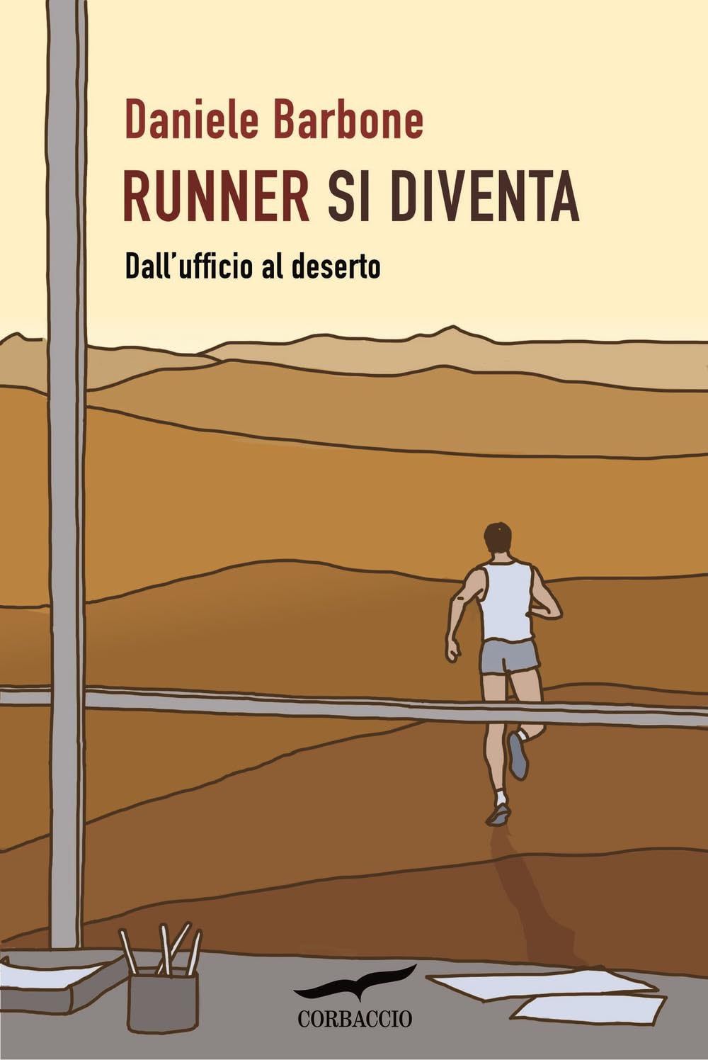 Runner Si Diventa. Dall'ufficio Al Deserto - 4