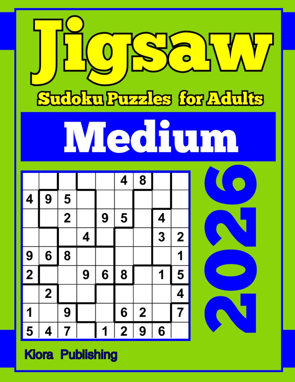 Medium Jigsaw Sudoku Puzzles for Adults 2026: 2026 Loco Sudoku Adult Puzzle Book for Adult