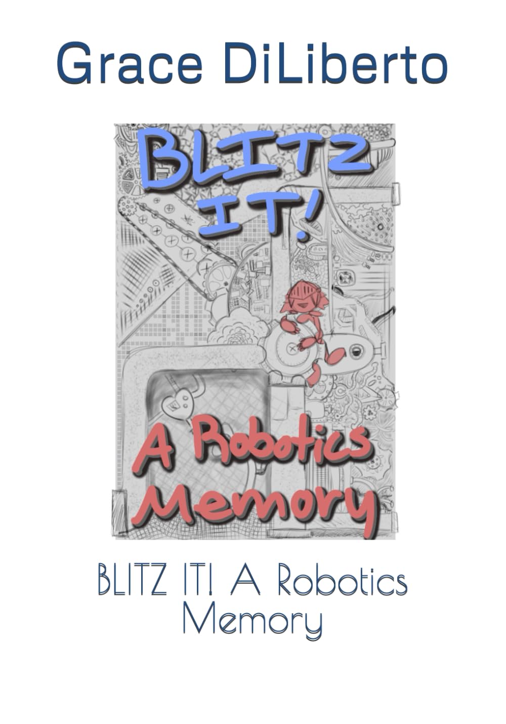 BLITZ IT! A Robotics Memory