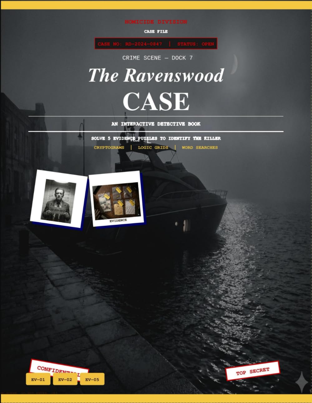 The Ravenswood Case: An Interactive Murder Mystery Puzzle Book for Adults: Solve the Crime Scene Evidence, Cryptograms, and Logic Grids