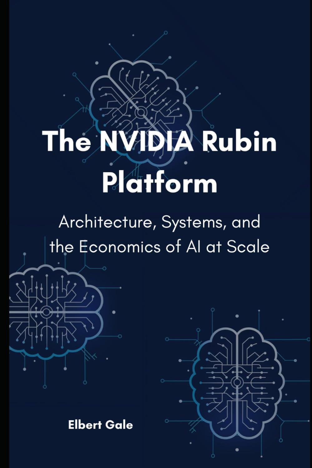 The NVIDIA Rubin Platform: Architecture, Systems, and the Economics of AI at Scale