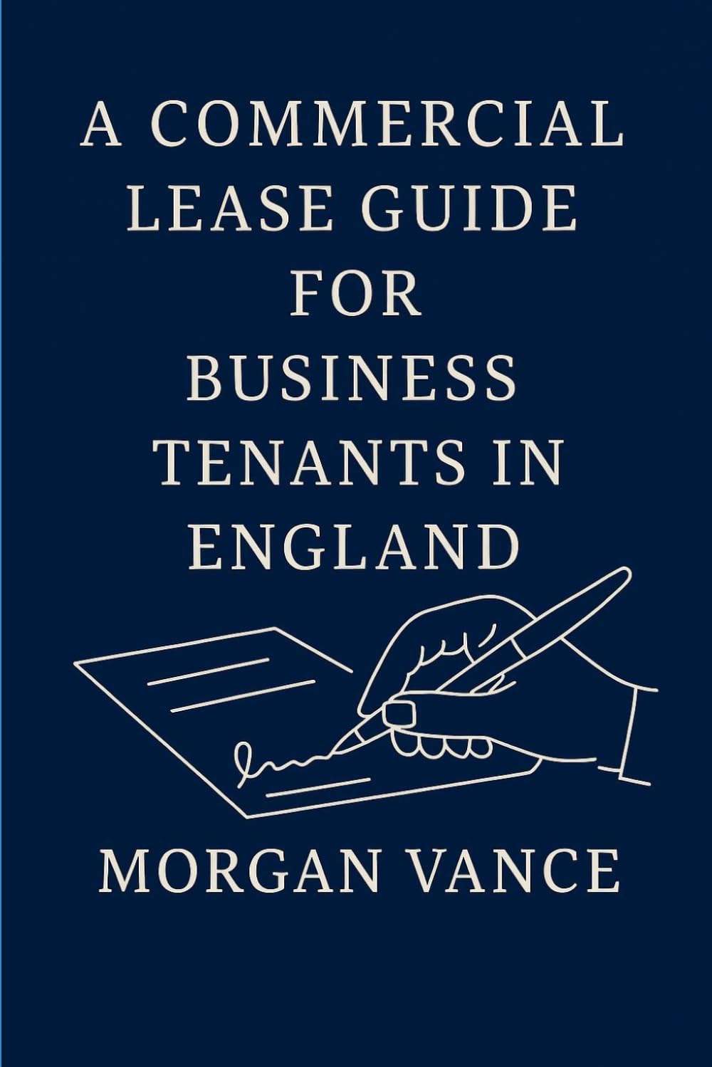 A Commercial Lease Guide for Business Tenants in England