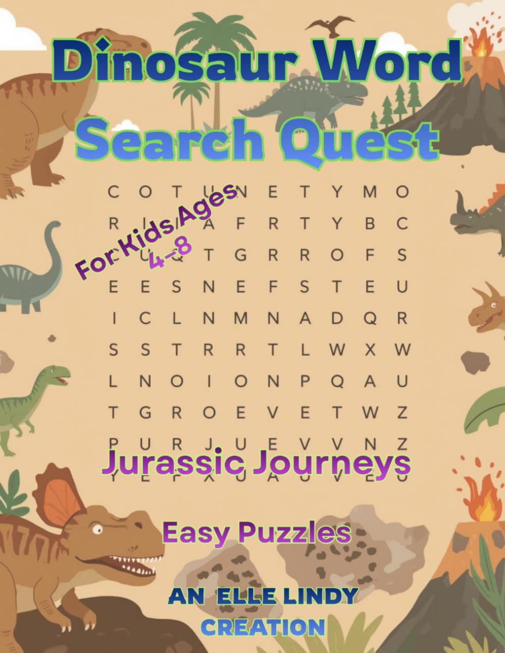 Dinosaur Word Search Quest: Jurassic Journeys | Easy Puzzles for Kids Ages 4–8 (Large Print)