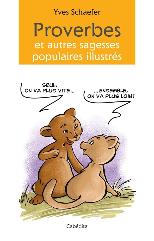 PROVERBES ET AUTRES SAGESSES POPULAIRES ILLUSTRES