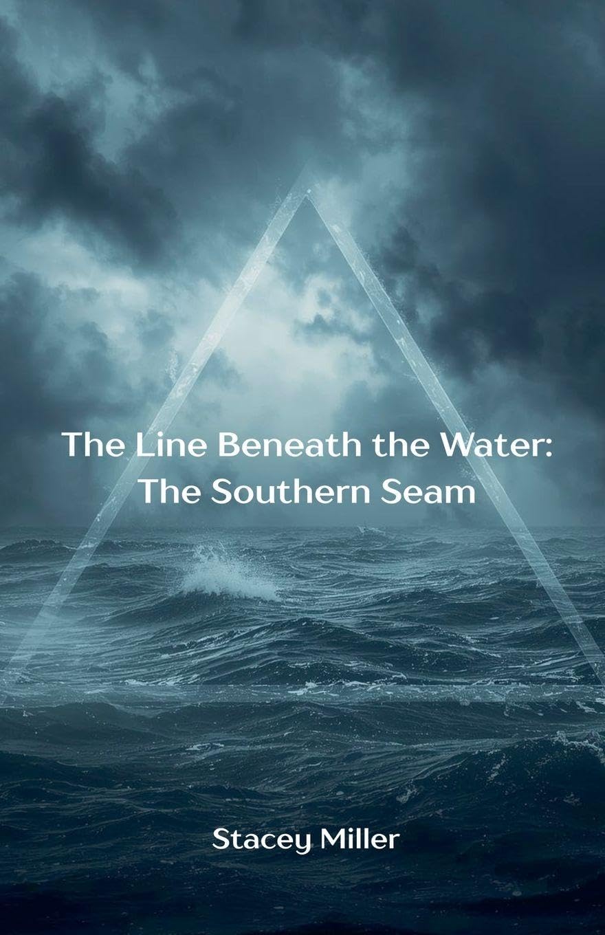 The Line Beneath the Water: The Southern Seam: 2