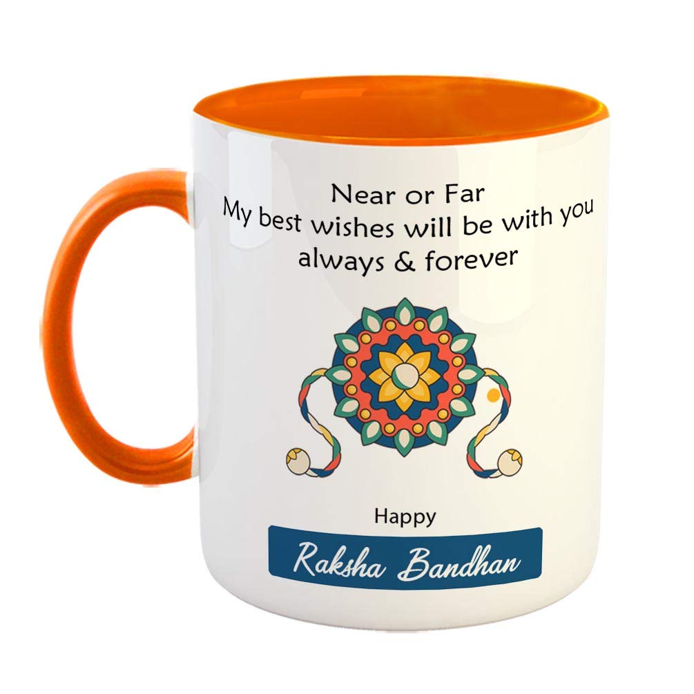 FABTODAYNear or Far May Best Wishes Will be with You Always & Forever, Happy Raksha Bandan Coffee Mug - Best Gift for Brother / Sister on Raksha Bandan / Rakhi - Color - Orange (0633)