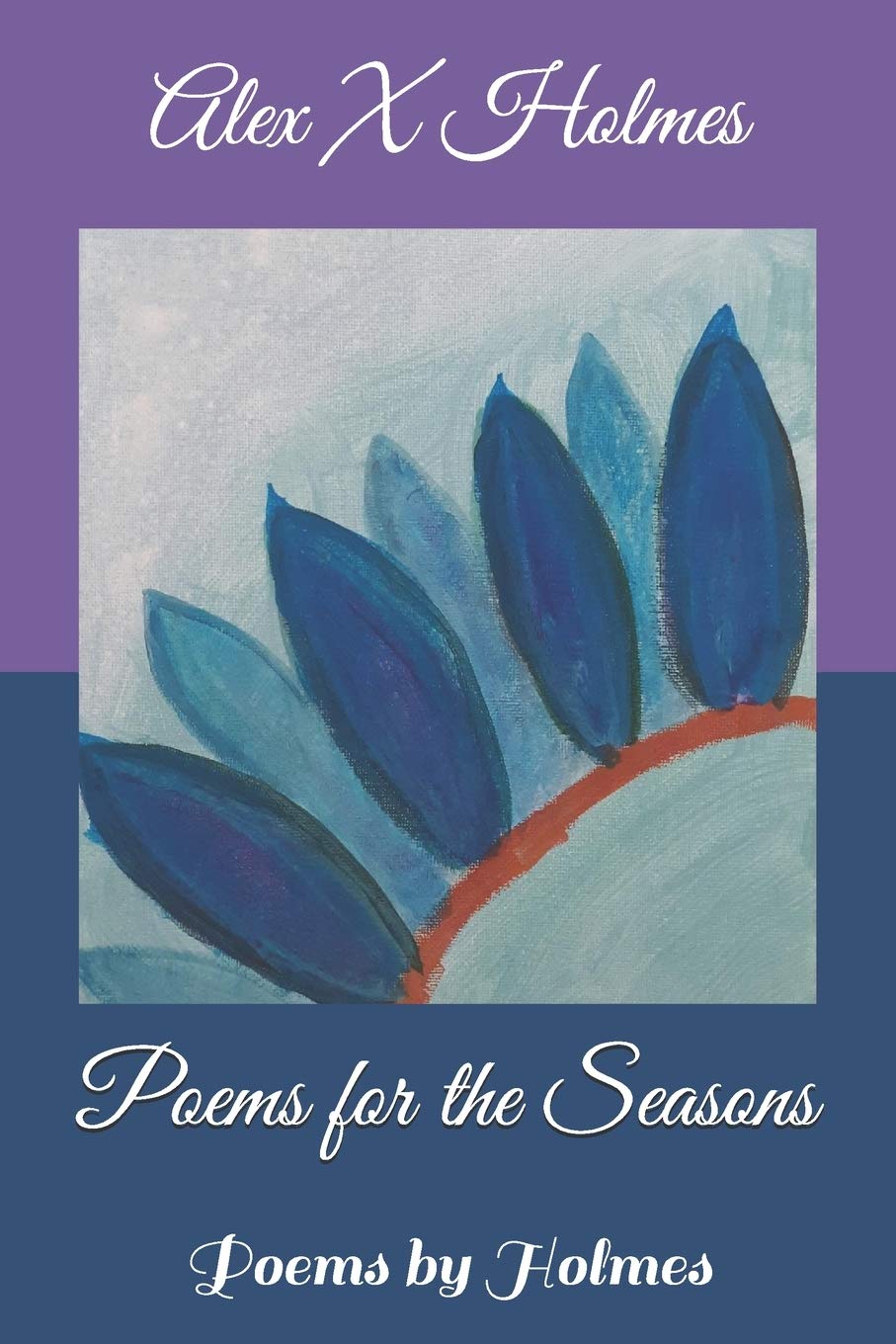 Poems for the Seasons: Poems by Holmes