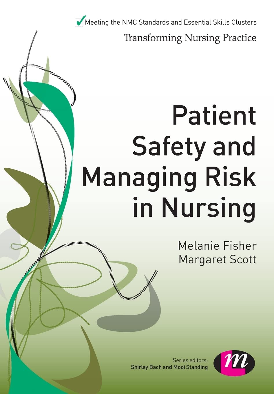 Patient Safety and Managing Risk in Nursing (Transforming Nursin