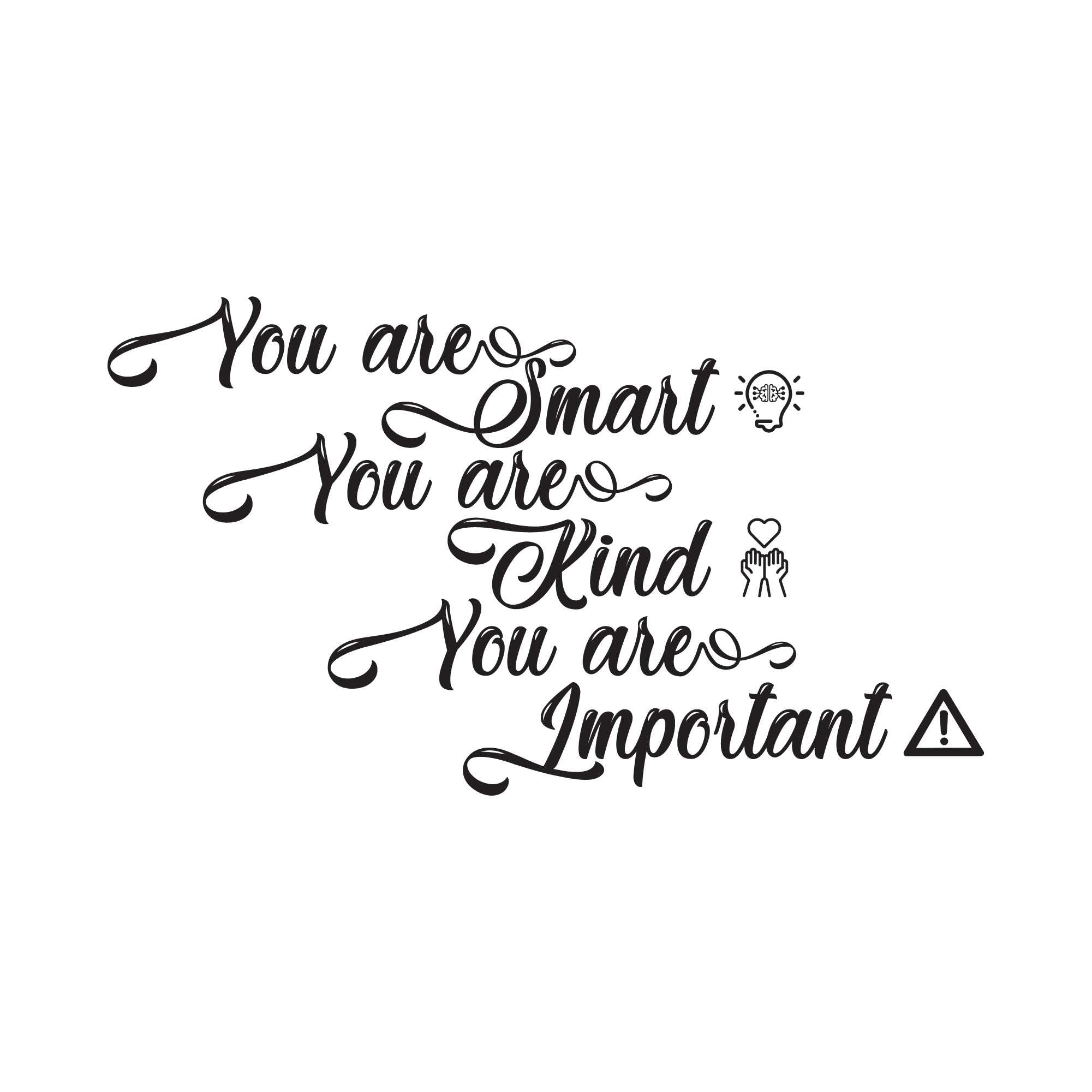 Nursery You are Smart Kind You are Important Empathetic Worthy Appreciated Respectful Wall Art Sticker Designs Vinyl Stickers
