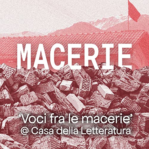 Voci fra le macerie @ Casa della Letteratura