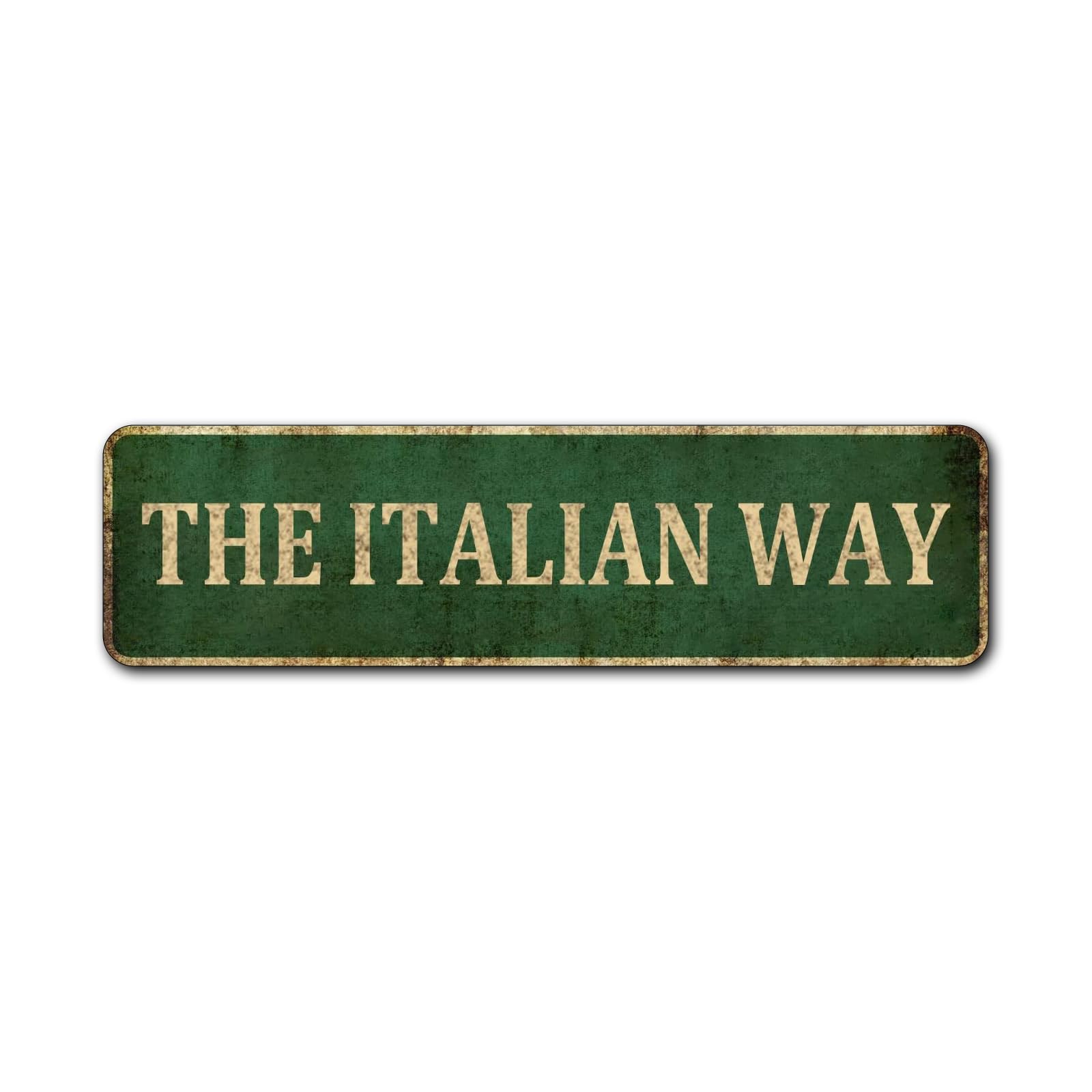 The Italian Way Street Sign Aluminum Metal Plaque Rustic Tin Sign Retro Wall Decor 4x16 Inch