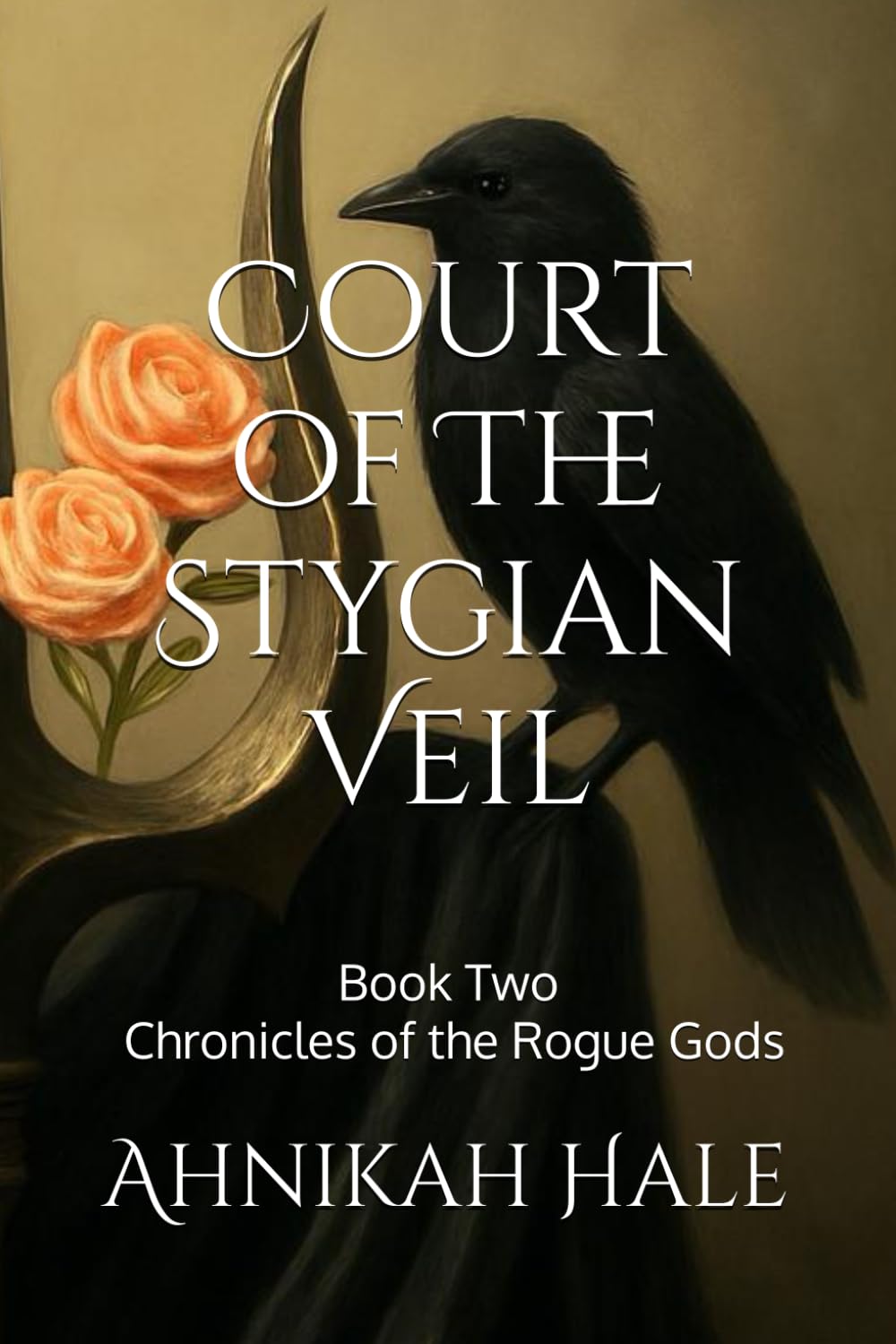 Court of the Stygian Veil: Book Two: Chronicles of the Rogue Gods