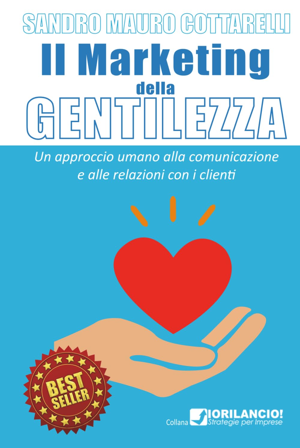 Il Marketing della Gentilezza: Un approccio umano alla comunicazione e alle relazioni con i clienti