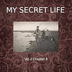 My Secret Life: Volume Two Chapter Eight Audiobook By Dominic Crawford Collins cover art