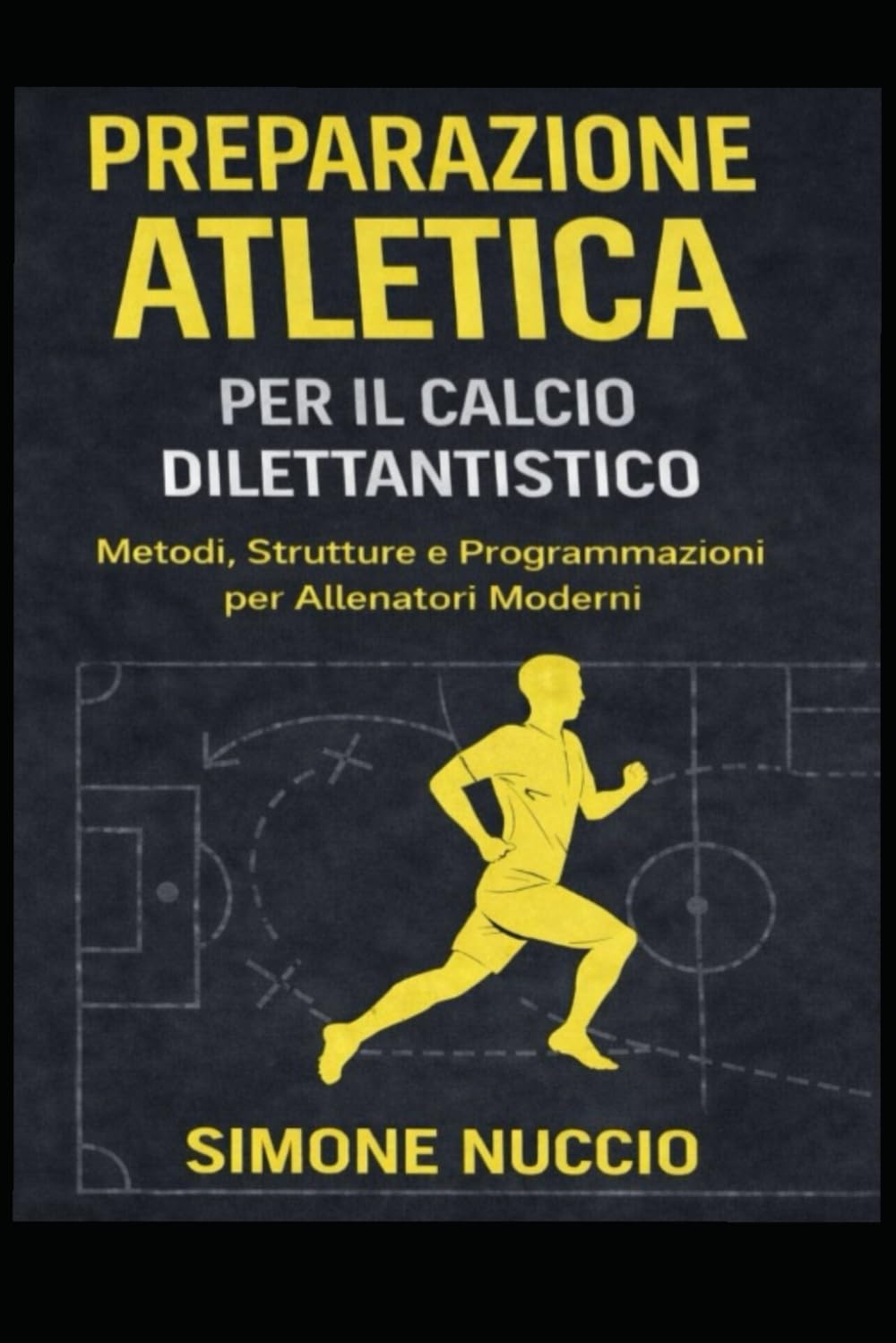 PREPARAZIONE ATLETICA: Per il Calcio Dilettantistico
