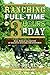 Ranching Full-Time on Three Hours a Day: Real-World Validation of Holistic Systems for Stockmen