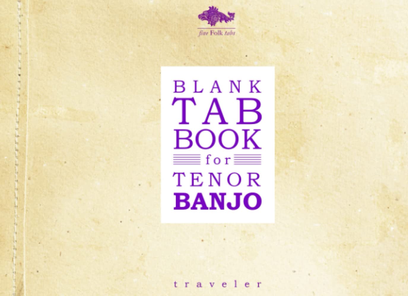 Blank Tab Book for Tenor Banjo: Tablature Manuscript Book in Traveler Format