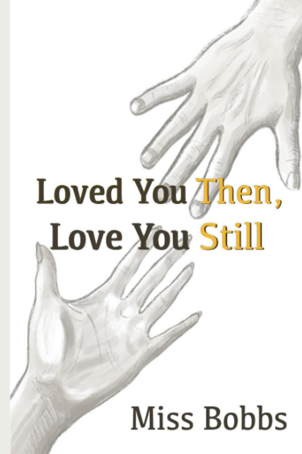 Loved You Then, Love You Still