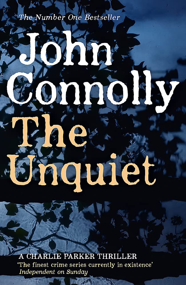 The Unquiet Private Investigator Charlie Parker hunts evil in the sixth book ...