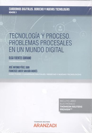 Tecnología y Proceso. Problemas procesales en un mundo digital-Cuadernos digitales. Derecho y Nuevas Tecnologías