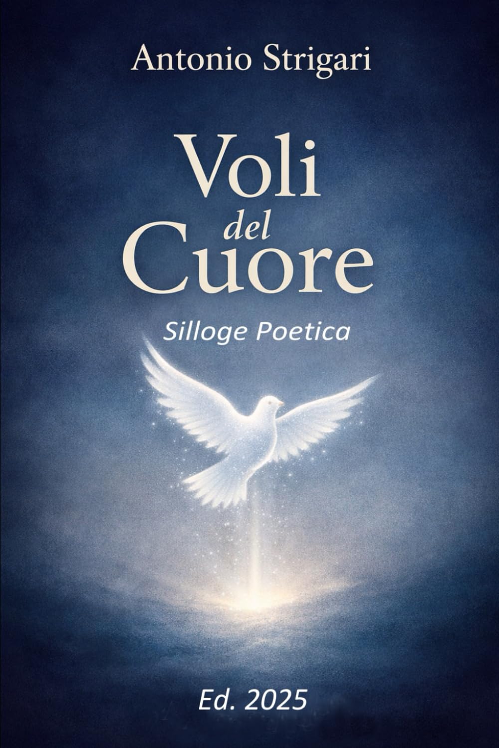 Voli del Cuore: Silloge Poetica