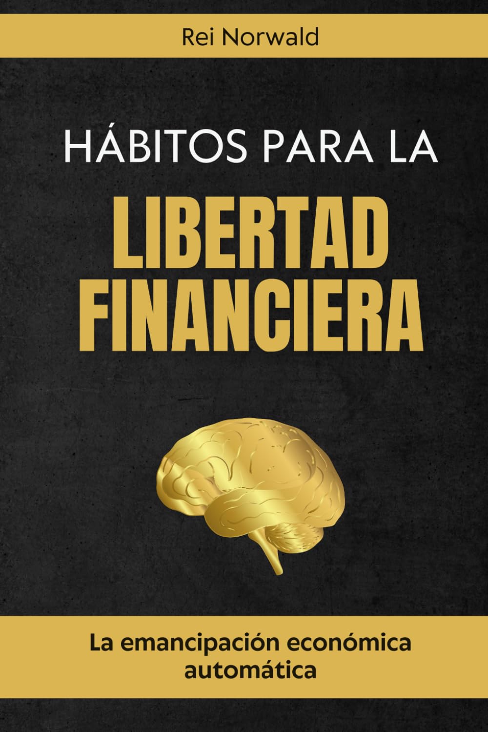 Hábitos para la libertad financiera: La emancipación económica automática