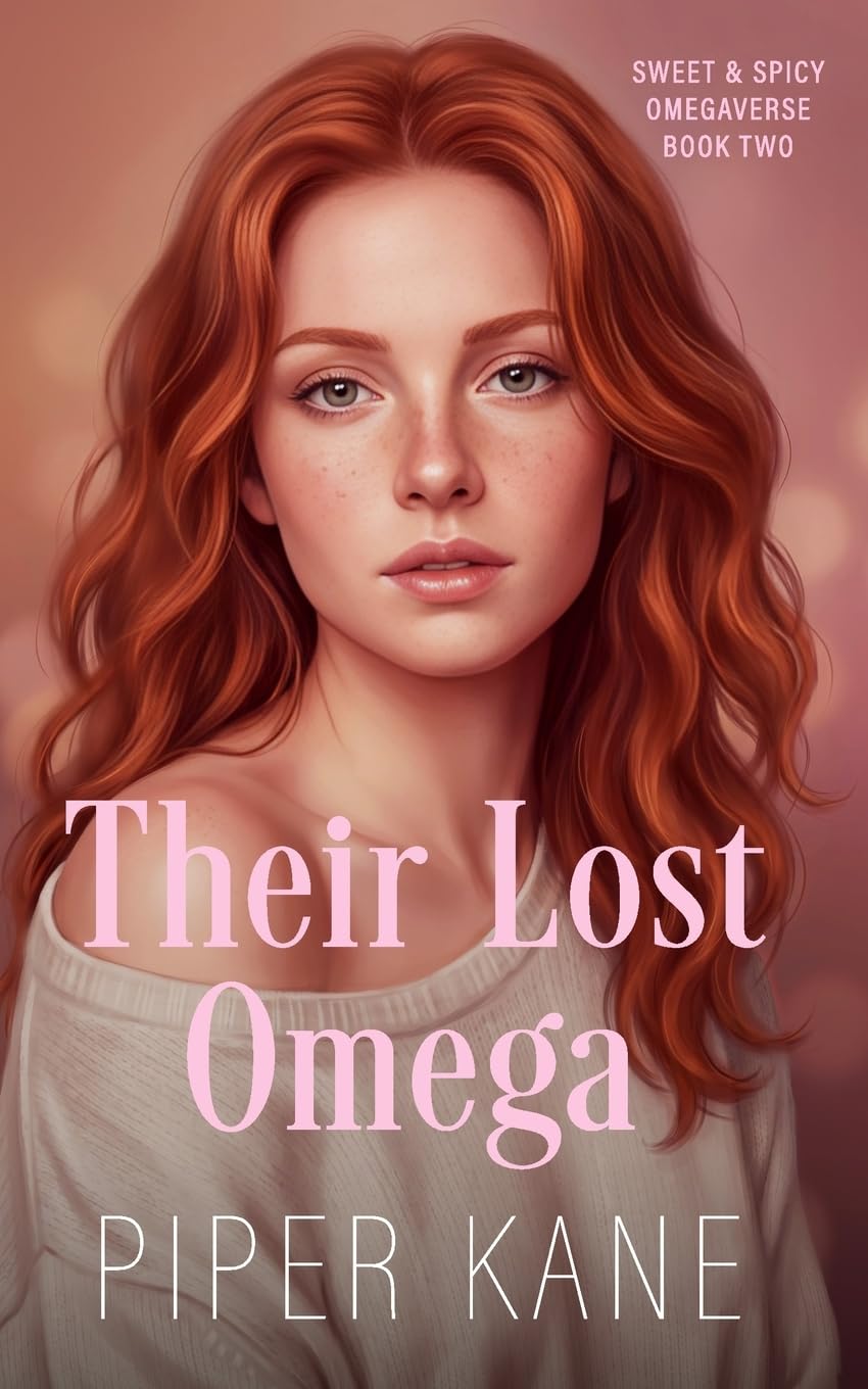 Their Lost Omega: Omegaverse Reverse Harem Why Choose Romance (Sweet & Spicy Omegaverse)