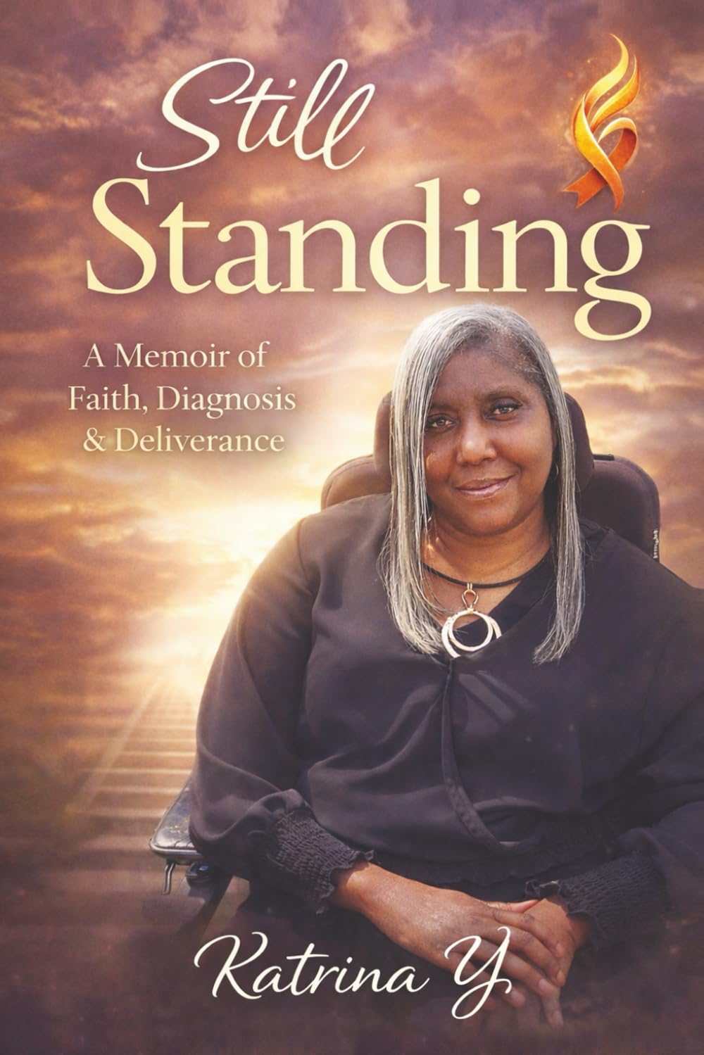 Still Standing: A Memoir of Faith, Diagnosis, & Deliverance