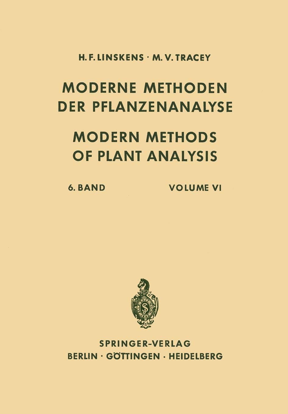 Modern Methods of Plant Analysis / Moderne Methoden der Pflanzenanalyse