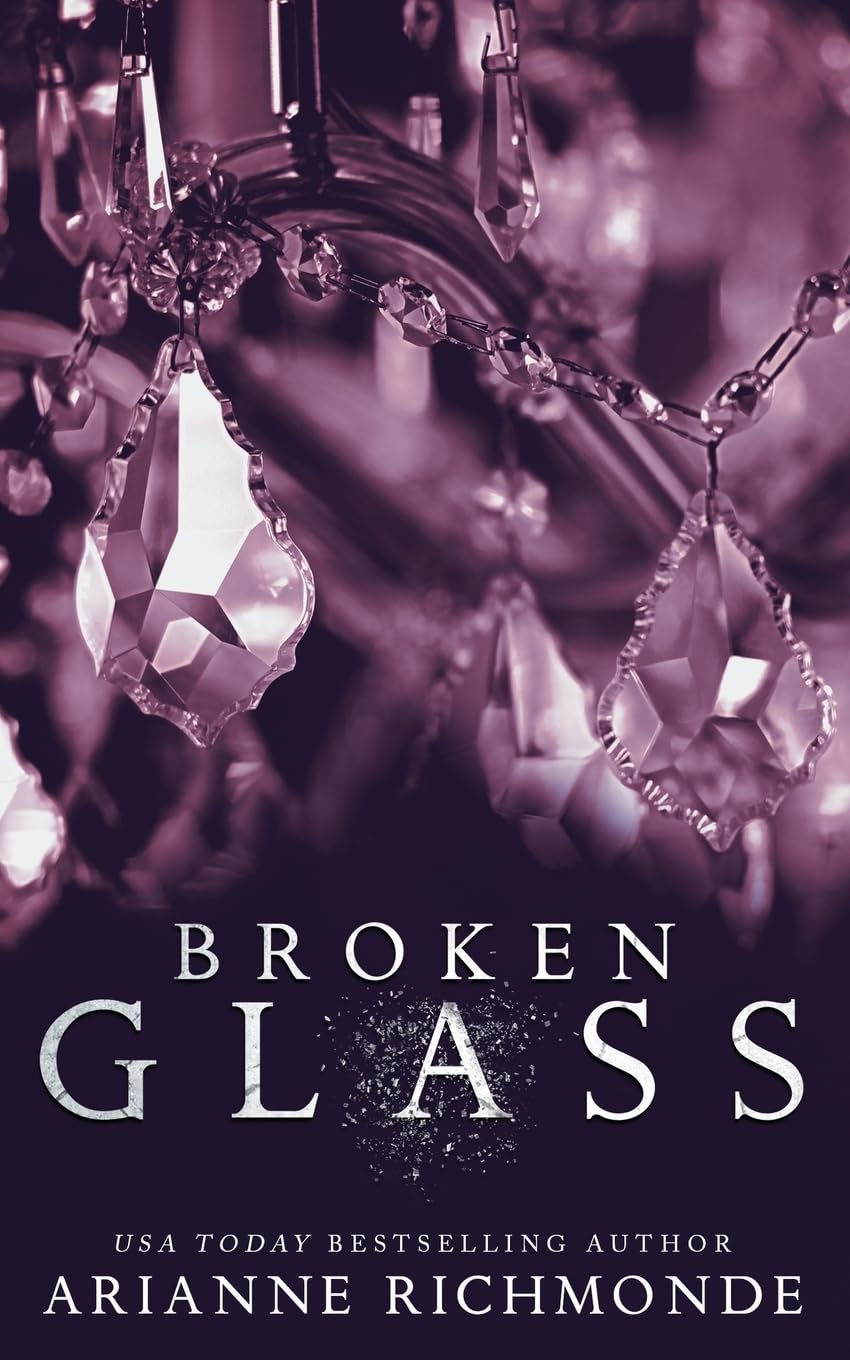 Broken Glass: Volume 2 (The Glass Trilogy)
