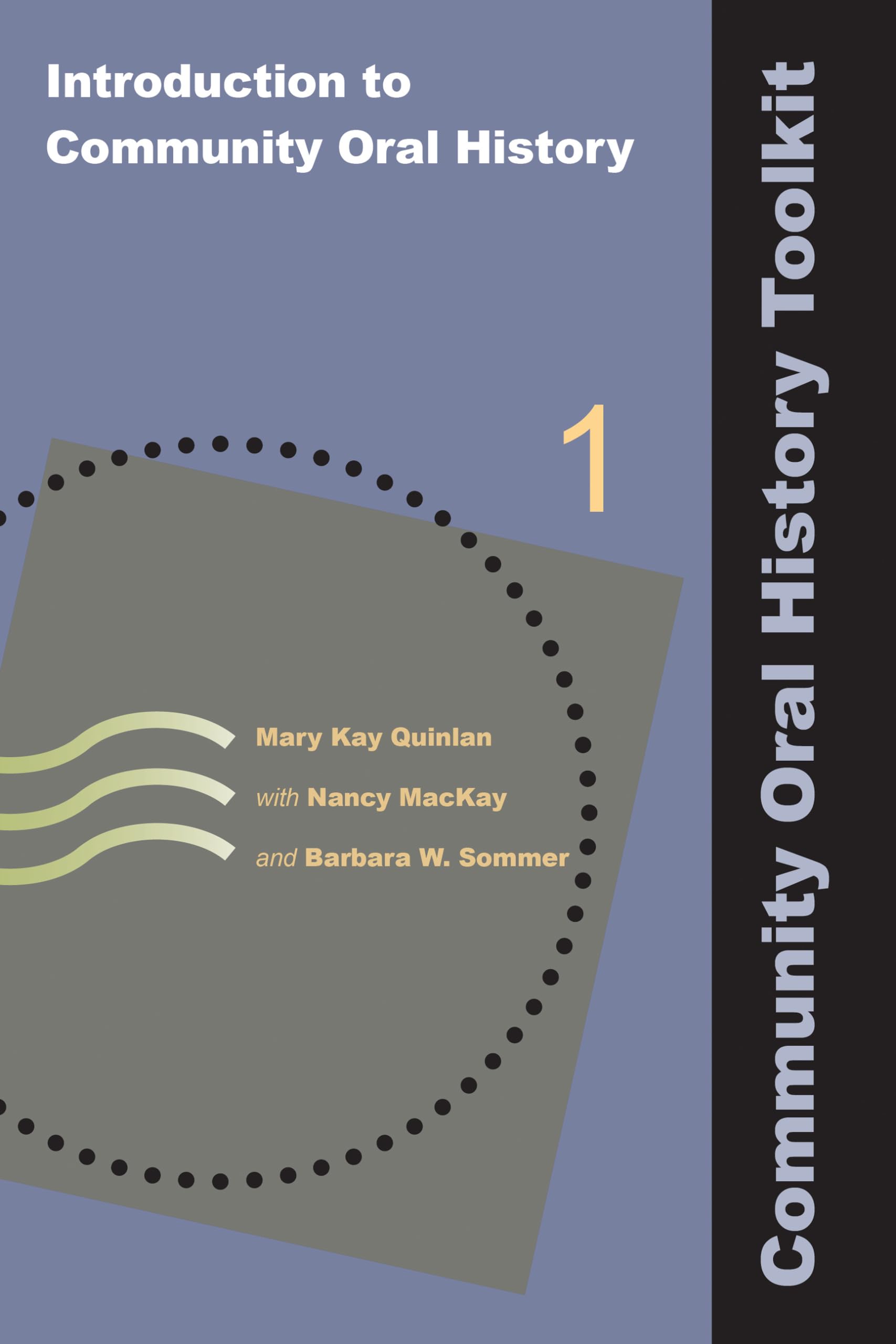 Introduction to Community Oral History: Volume 1: 01