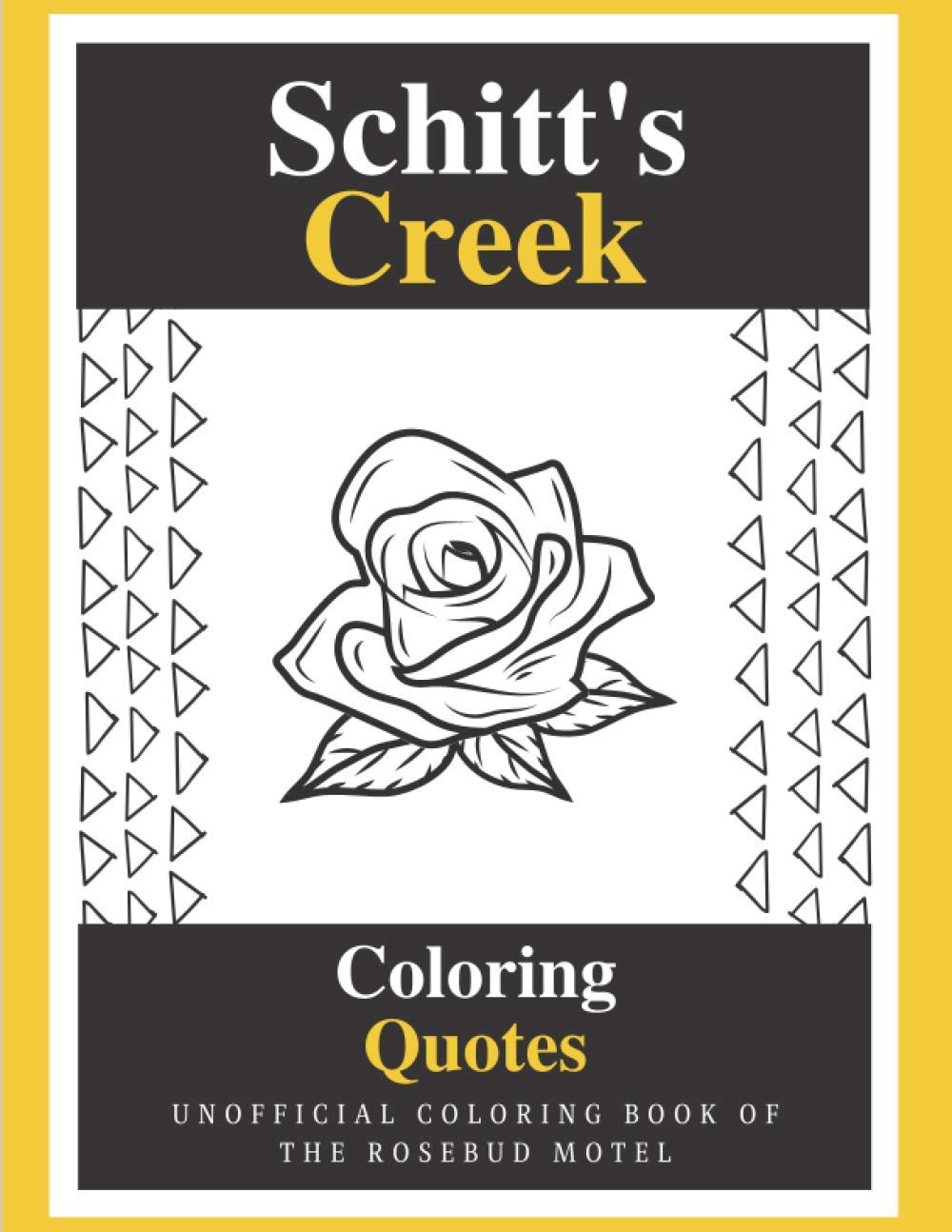 Schitt's Creek Coloring Quotes: Unofficial Coloring book Of the Rosebud Motel