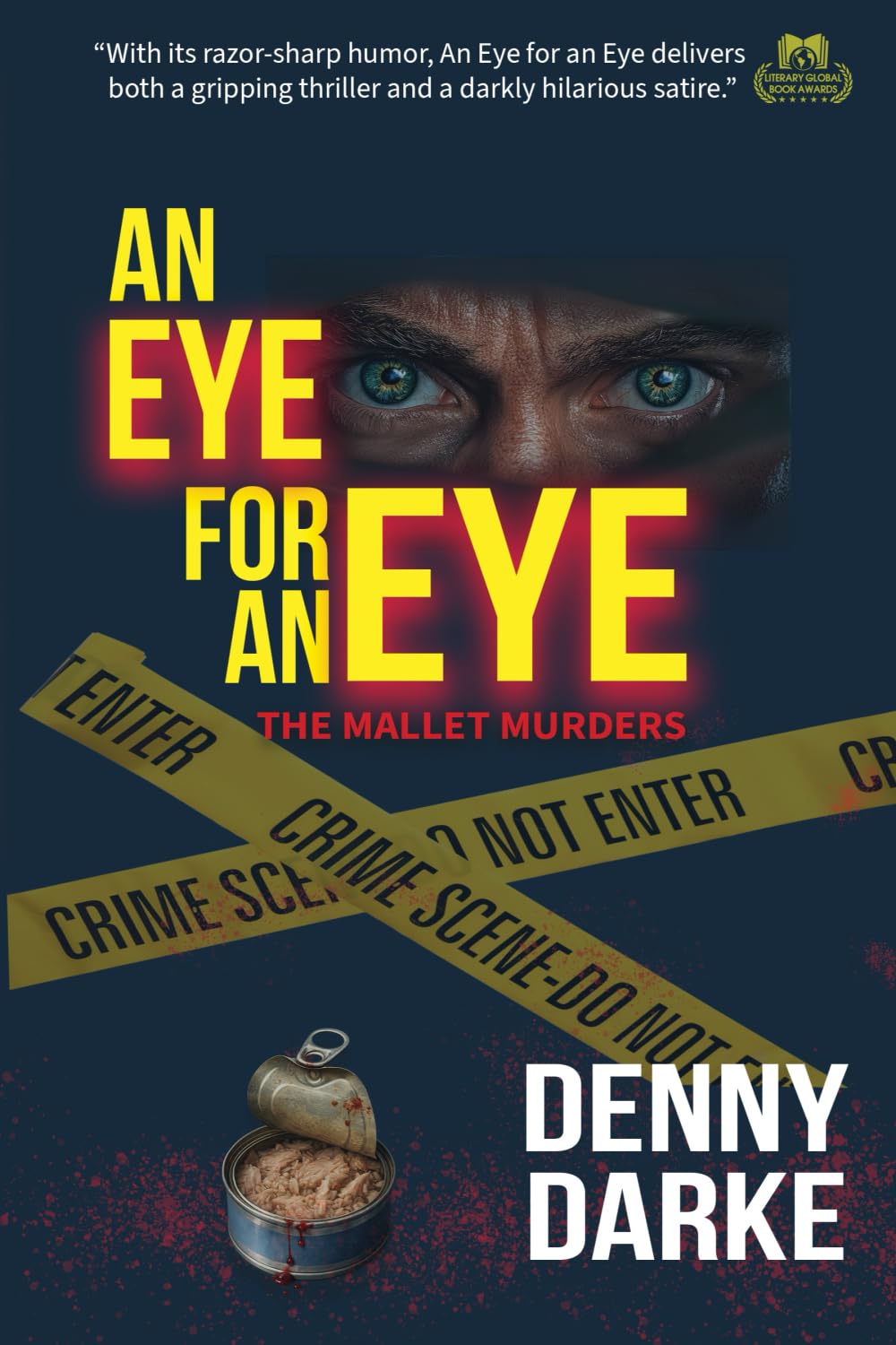 An Eye for an Eye: The Mallet Murders. A comedic dark murder mystery.