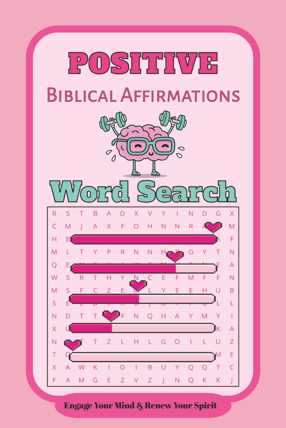Positive Biblical Affirmations Word Search: Word Search Puzzles with Easy-to-Read Inspirational Bible-Based Words About Faith, Peace, Joy, Hope, ... for Relaxation, Self-Care, and Mindfulness
