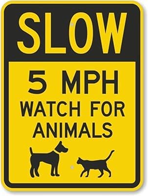 Slow - 5 MPH Watch for Animals (with Graphic), Heavy Duty Aluminum Sign, 8