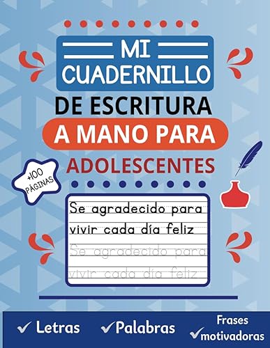 Mi Cuadernillo De Escritura A Mano Para Adolescentes: Práctica de Escritura en Imprenta para Jóvenes con Frases Motivadoras