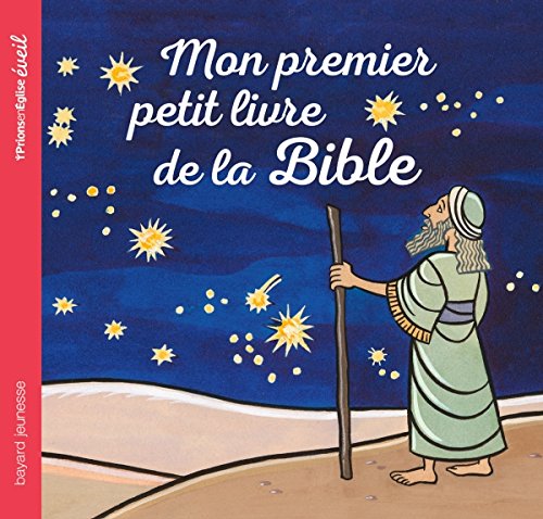 Mon premier petit livre de la Bible Mon premier petit livre de la Bible