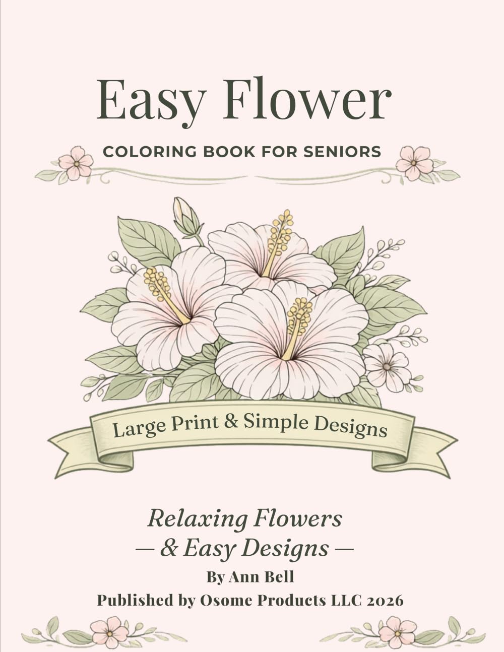 Easy Flower Coloring book for Seniors: Large print bold design for relaxation