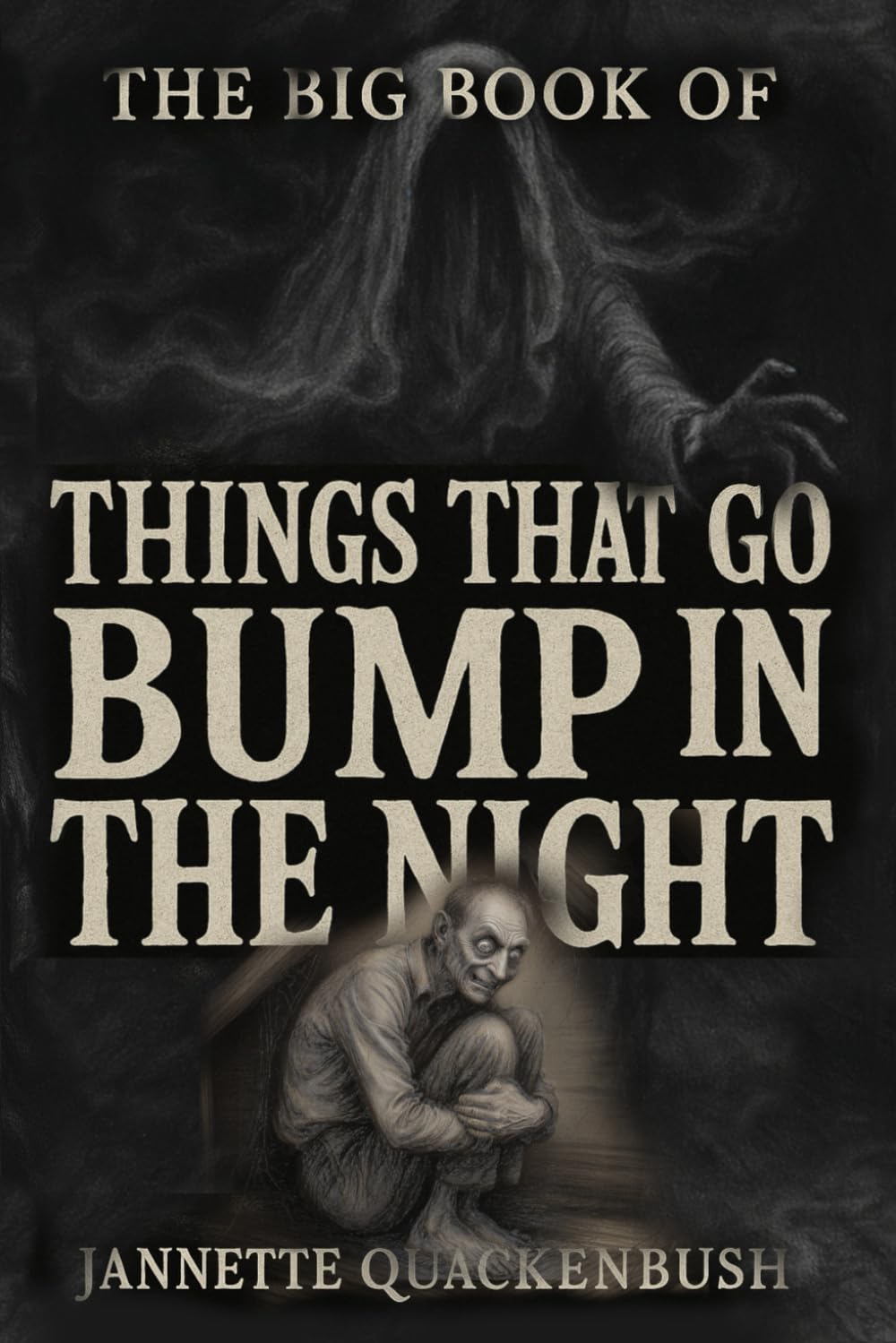 The Big Book of Things that Go Bump in the Night