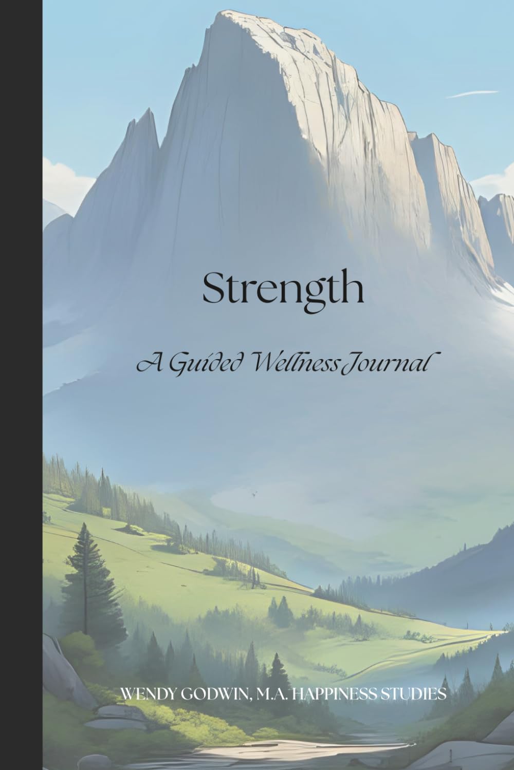 Strength: A Guided Wellness Journal