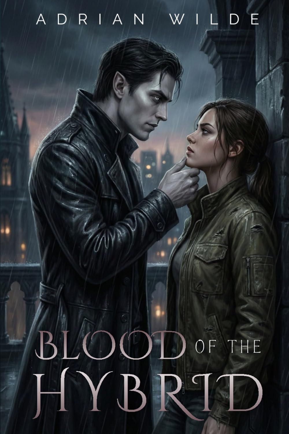 Blood of the Hybrid (Dark Romance by Adrian Wilde)