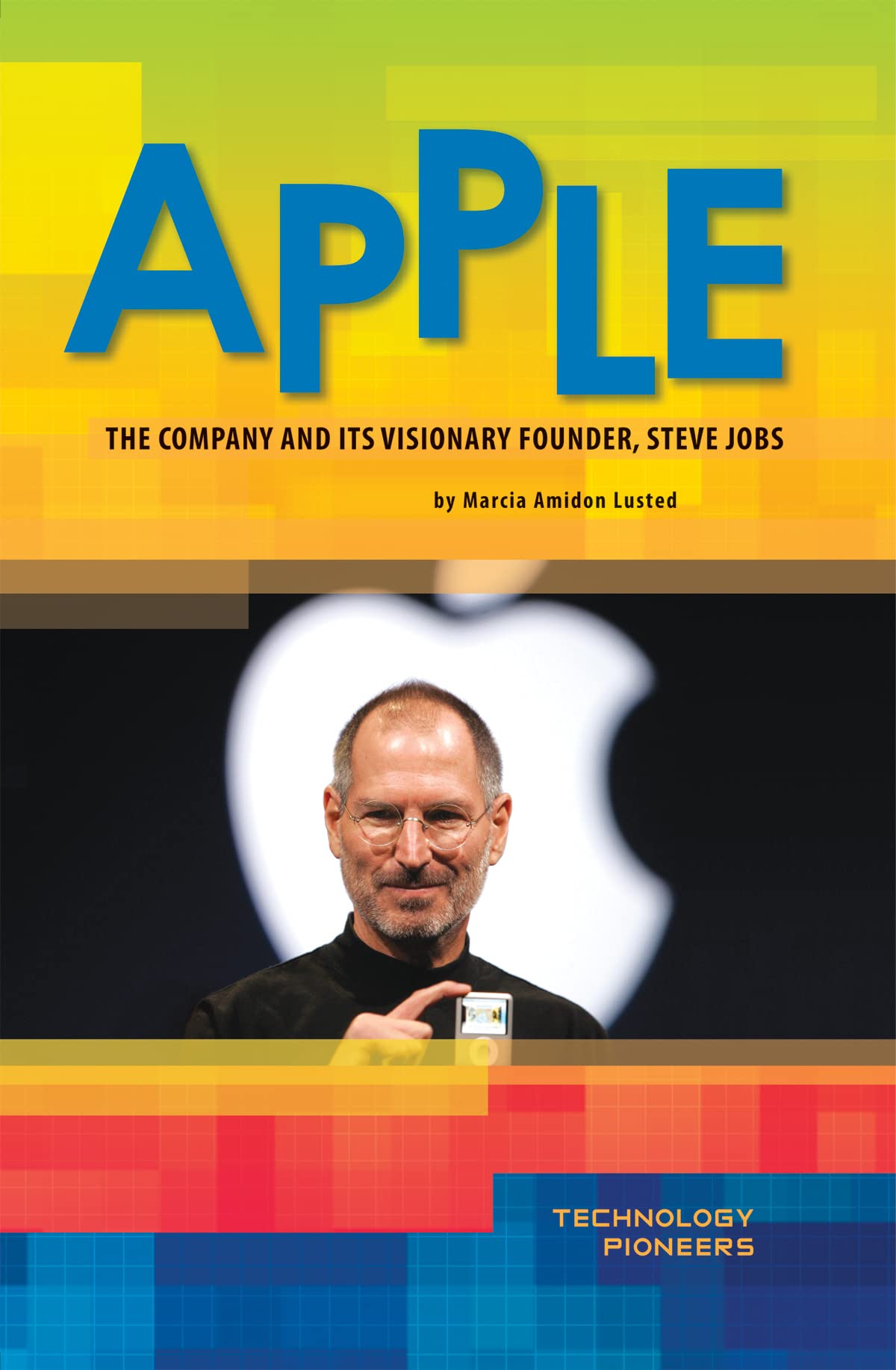 Apple: The Company and Its Visionary Founder, Steve Jobs: The Company and Its Visionary Founder, Steve Jobs Library Binding – 1 January 2012