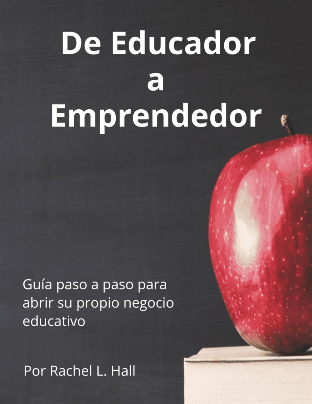 De Educador a Emprendedor: Guía paso a paso para abrir su propio negocio educativo