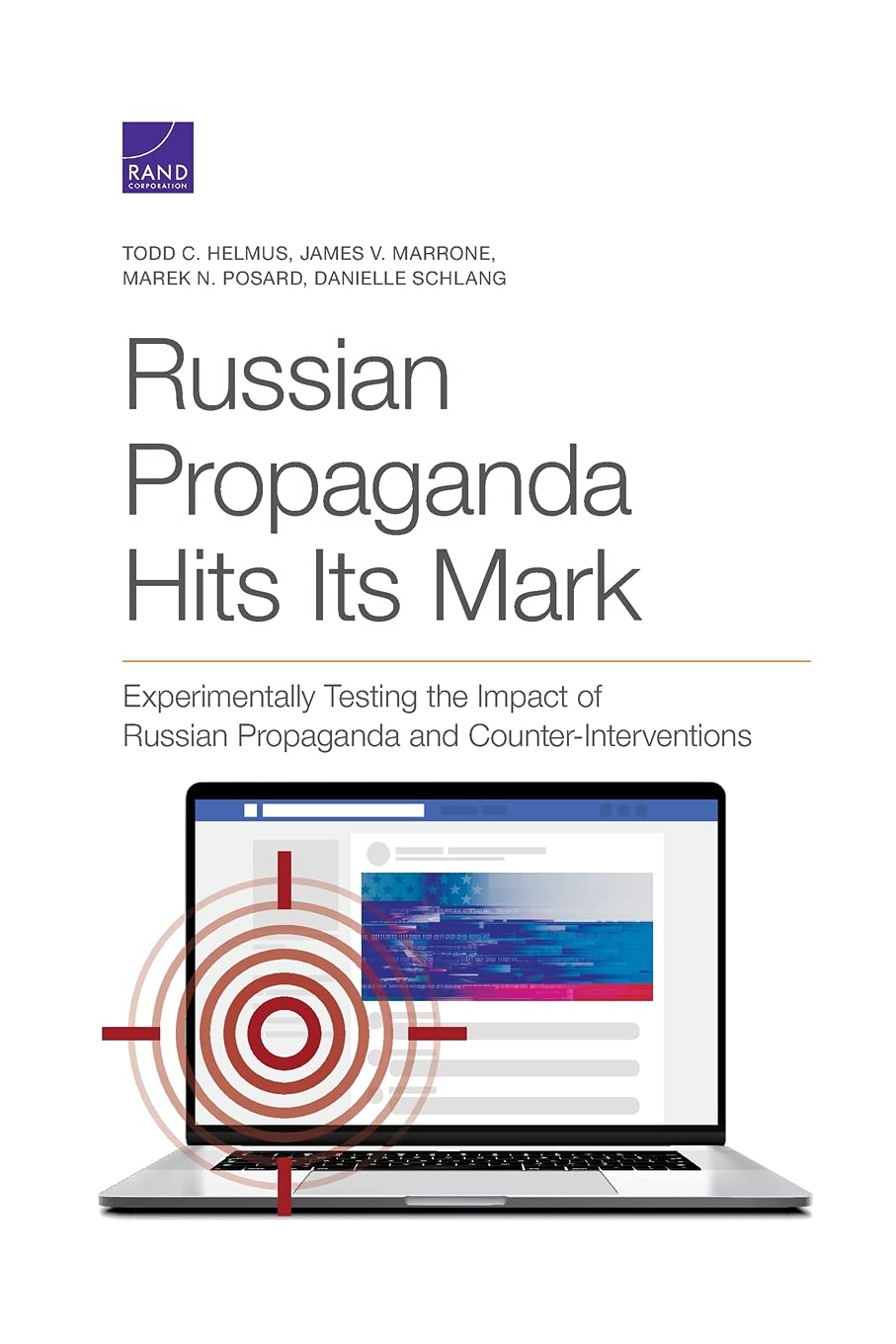 Russian Propaganda Hits Its Mark: Experimentally Testing the Impact of Russian Propaganda and Counter-Interventions
