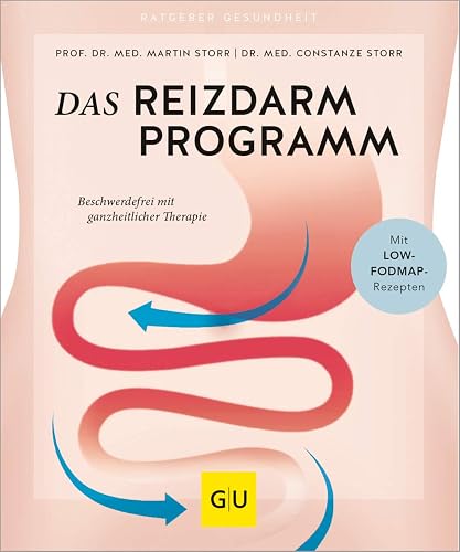 Das Reizdarm-Programm: Beschwerdefrei mit ganzheitlicher Therapie