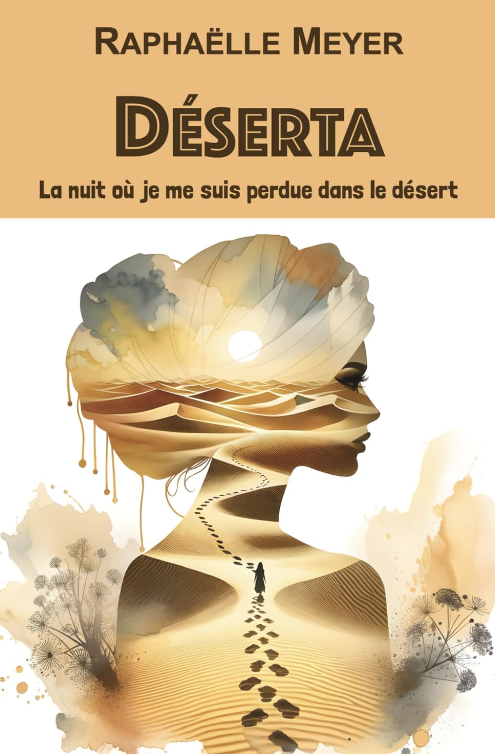 Déserta: La nuit où je me suis perdue dans le désert