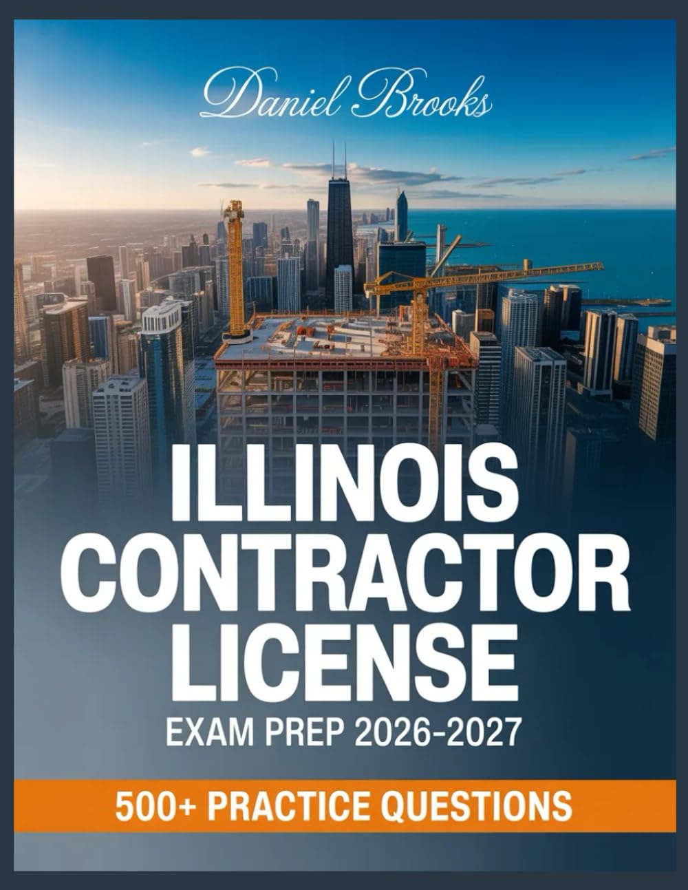 Illinois Contractor License Exam Prep 2026-2027: In-Depth Material Review with Practice Question Set, Complete Answer Keys, and Solutions